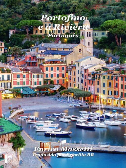 Title details for Portofino E a Riviera by Enrico Massetti - Available